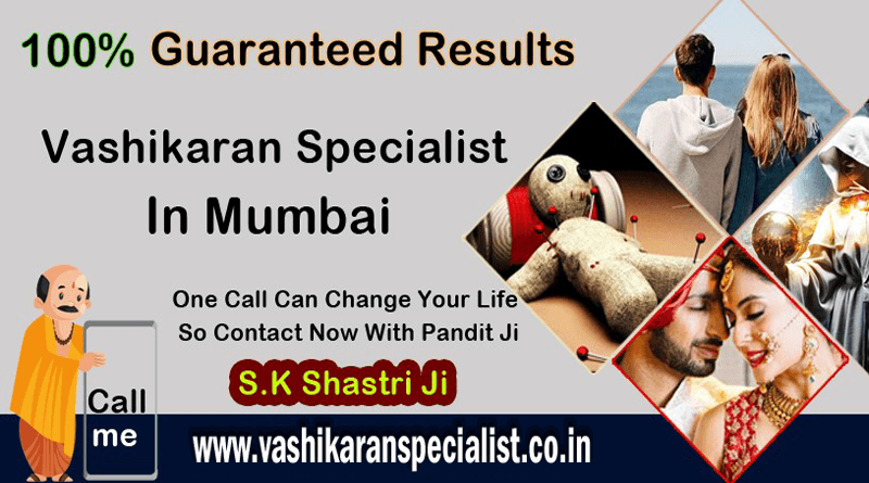 Vashikaran Specialist Mumbai