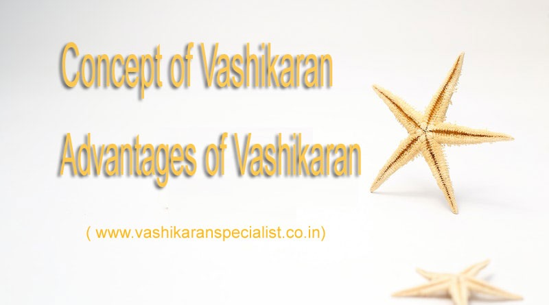 Concept of Vashikaran