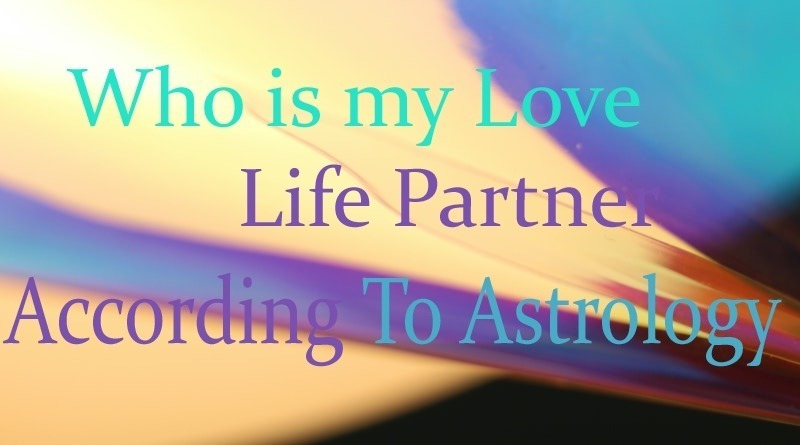 How To Get Good Life Partner Astrology