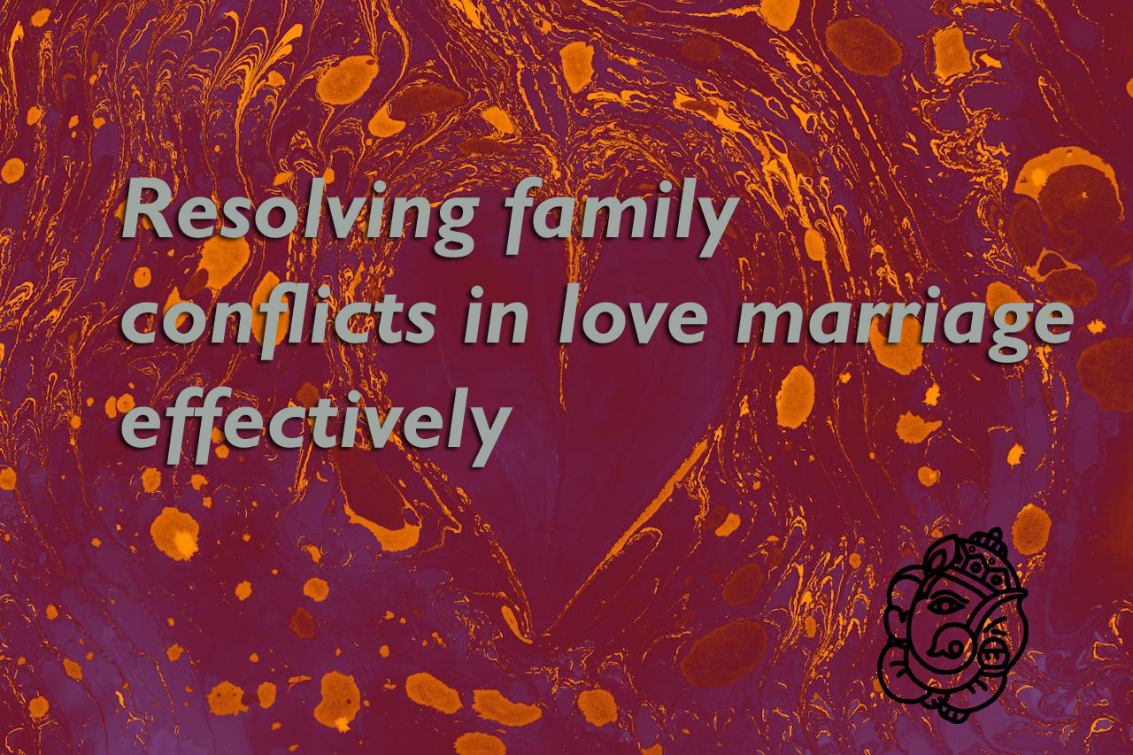 family conflicts in love marriage